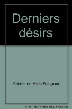 Couverture du produit · Derniers désirs