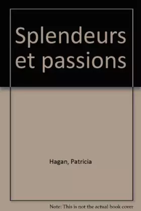 Couverture du produit · Splendeurs et Passions