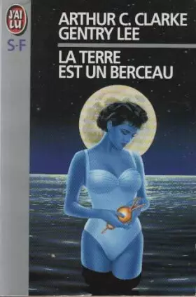 Couverture du produit · La terre est un berceau