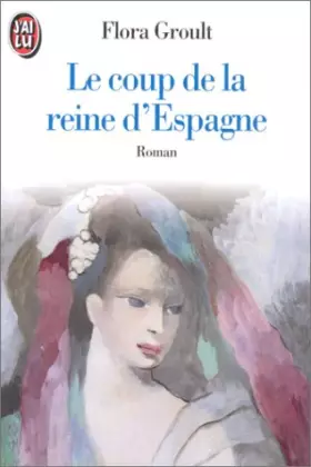 Couverture du produit · Le coup de la Reine d'Espagne