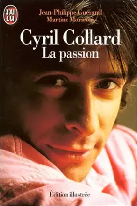 Couverture du produit · Cyril Collard : La Passion