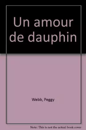 Couverture du produit · Un amour de dauphin