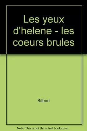Couverture du produit · Les coeurs brûlés : Les yeux d'Hélène