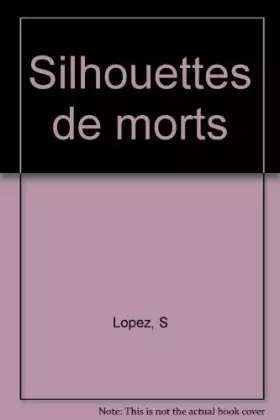 Couverture du produit · Silhouettes de morts
