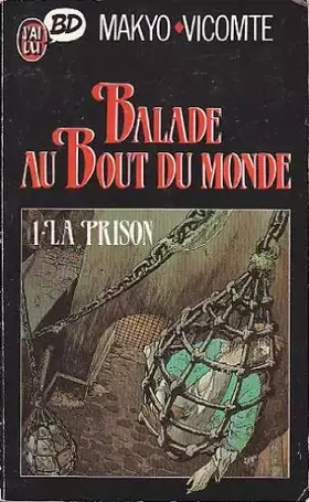 Couverture du produit · Balade au bout du monde. 1, La prison