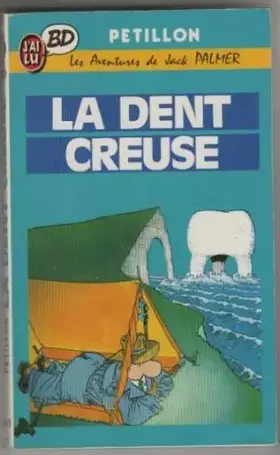 Couverture du produit · La dent creuse