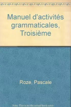 Couverture du produit · Manuel d'activités grammaticales 3e
