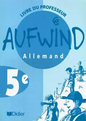 Couverture du produit · Aufwind : Allemand, 5ème (manuel du professeur)