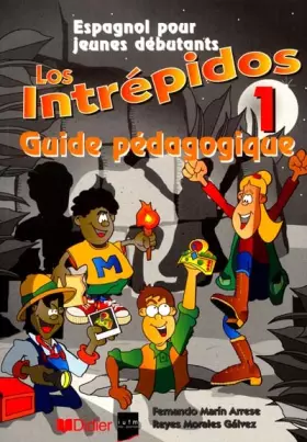 Couverture du produit · Los Intrépidos 1: Guide pédagogique
