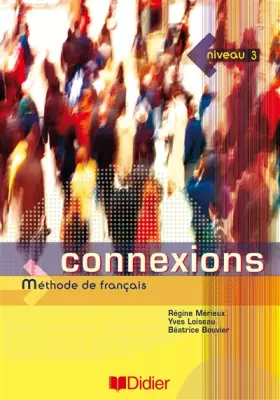 Couverture du produit · Connexions Méthode de Français : Niveau 3