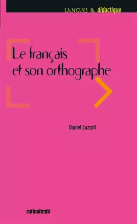 Couverture du produit · Le français et son orthographe - Livre