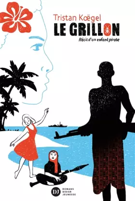 Couverture du produit · Le grillon, récit d'un enfant pirate