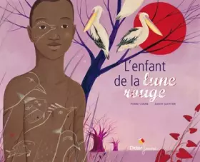 Couverture du produit · L'enfant de la lune rouge