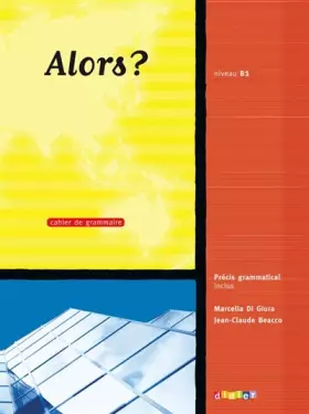 Couverture du produit · Alors ? 3 niv.B1 - Cahier