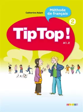 Couverture du produit · Tip Top ! 2 - Livre élève
