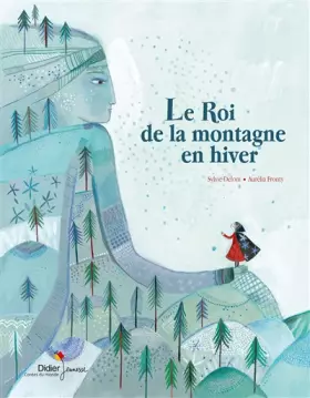 Couverture du produit · Le Roi de la montagne en hiver
