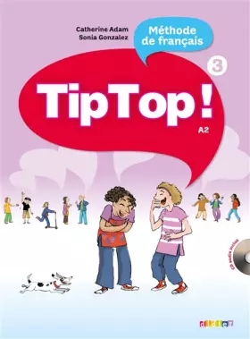 Couverture du produit · Tip Top ! 3 - Niv. A2 - Livre + CD audio