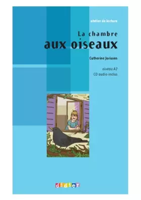 Couverture du produit · La chambre aux oiseaux - Livre + CD