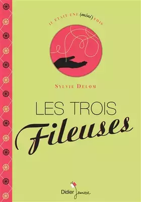 Couverture du produit · Les Trois Fileuses