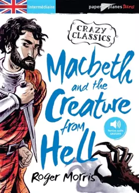 Couverture du produit · Macbeth and the Creature from Hell - Livre + mp3