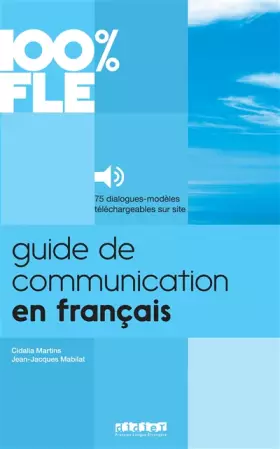 Couverture du produit · Guide de Communication en Français - Livre + mp3: Collection 100% FLE
