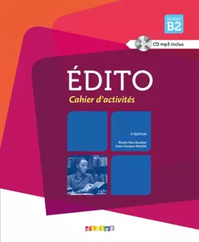 Couverture du produit · Edito B2 - édition 2015-2018 - Cahier + CD mp3