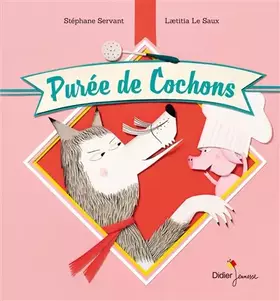 Couverture du produit · Purée de cochons