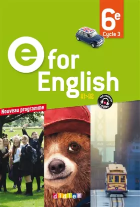 Couverture du produit · E for English 6e - Livre - Nouveau programme 2016