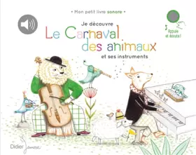 Couverture du produit · Je découvre Le Carnaval des animaux et ses instruments