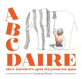 Couverture du produit · L'ABCDaire des métiers qui n'existent pas