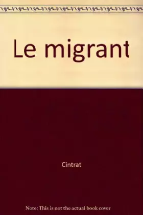Couverture du produit · Le Migrant: Sa représentation dans les manuels de lecture de l'école primaire