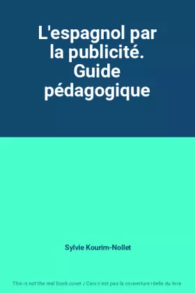 Couverture du produit · L'espagnol par la publicité. Guide pédagogique