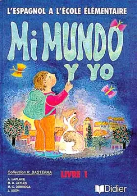 Couverture du produit · Mi mundo y yo, CM1. Manuel