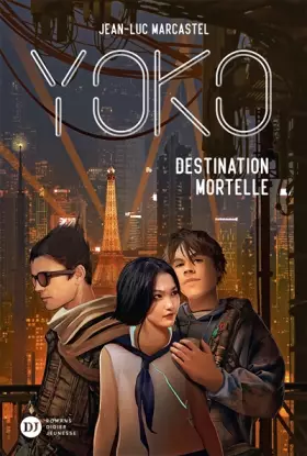 Couverture du produit · Yoko, tome 2 - Destination mortelle
