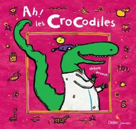Couverture du produit · AH ! LES CROCODILES - relook 2020