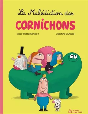Couverture du produit · La Malédiction des Cornichons