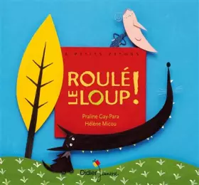 Couverture du produit · Roulé le loup !