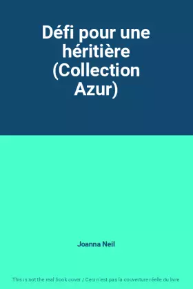 Couverture du produit · Défi pour une héritière (Collection Azur)