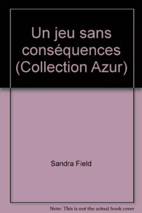 Couverture du produit · Un jeu sans conséquences (Collection Azur)