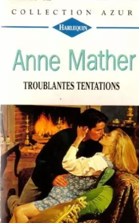 Couverture du produit · Troublantes tentations : Collection : Collection azur n° 1602