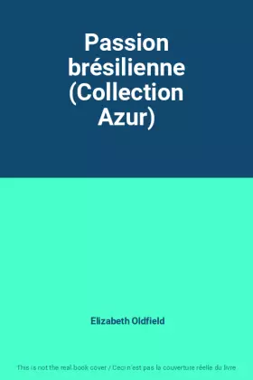 Couverture du produit · Passion brésilienne (Collection Azur)