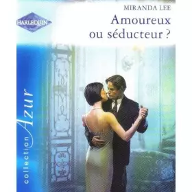 Couverture du produit · AMOUREUX OU SEDUCTEUR ?