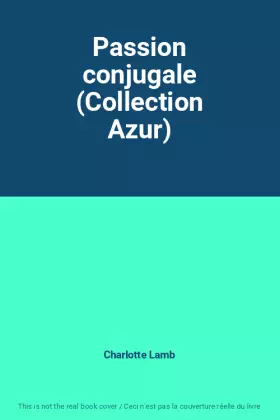 Couverture du produit · Passion conjugale (Collection Azur)