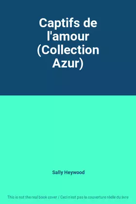 Couverture du produit · Captifs de l'amour (Collection Azur)