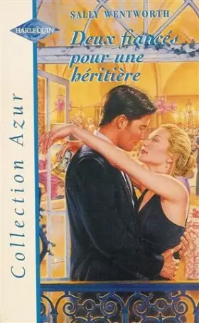 Couverture du produit · Deux fiancés pour une héritière