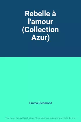 Couverture du produit · Rebelle à l'amour (Collection Azur)