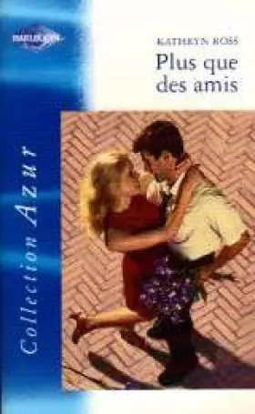 Couverture du produit · Plus que des amis (azur 2218)