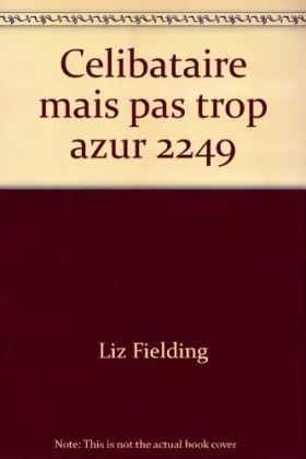 Couverture du produit · CELIBATAIRE MAIS PAS TROP