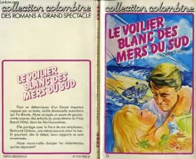Couverture du produit · Le voilier blanc des mers du sud