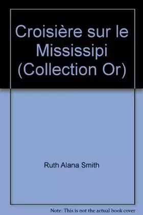 Couverture du produit · Croisière sur le Mississipi (Collection Or)